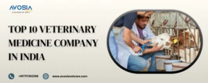 Top 10 Veterinary Medicine Company in India