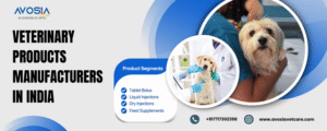 Veterinary Products Manufacturers in India