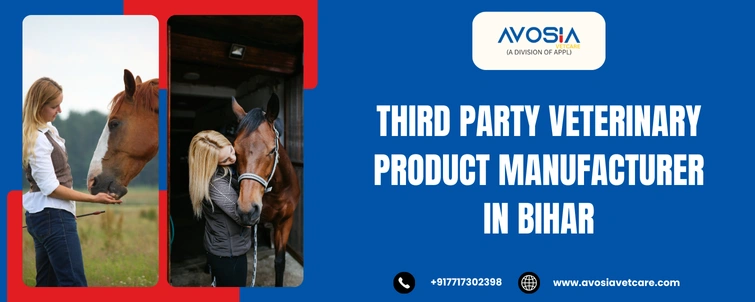 Third Party Veterinary Product Manufacturer in Bihar