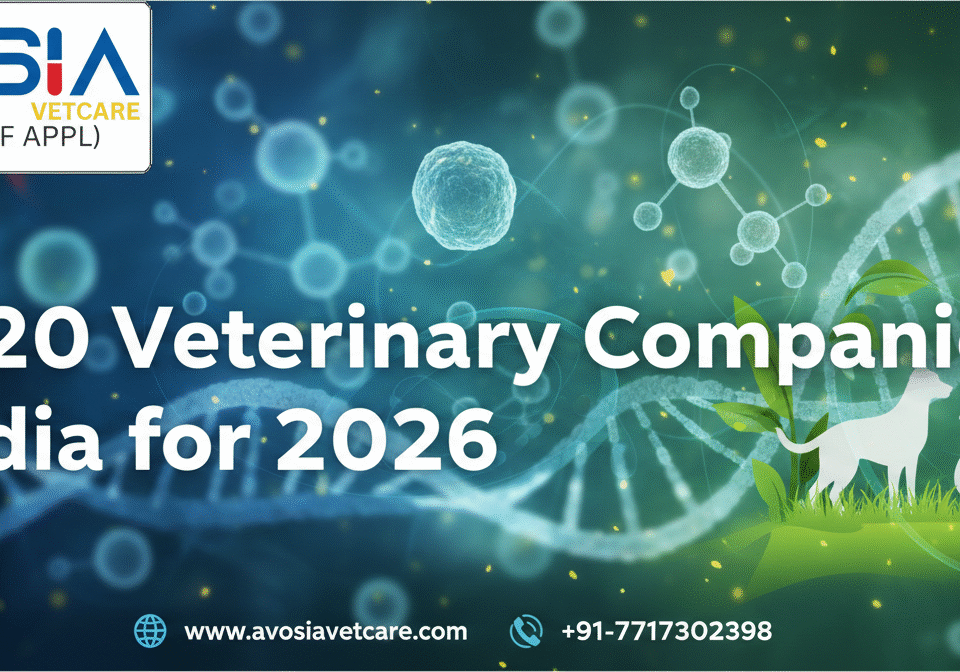 Top 20 Veterinary Companies in India for 2026.