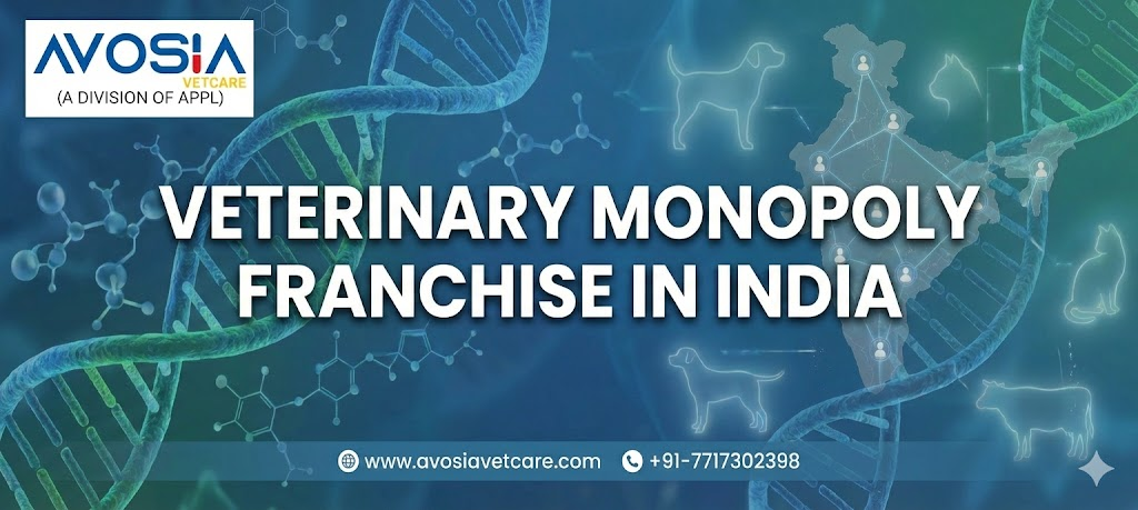 Veterinary Monopoly Franchise in India - AVOSIA VETCARE