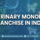 Veterinary Monopoly Franchise in India