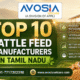 Top 10 Cattle Feed Manufacturers in Tamil Nadu